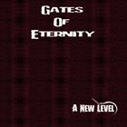 GATES OF ETERNITY A New Level album cover