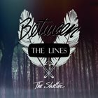 BETWEEN THE LINES The Shelter album cover