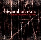 BEYOND SURFACE Destination's End album cover