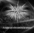 BEYOND THE HORIZON Reign Of The Unholy Stars album cover
