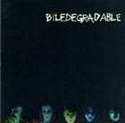 BILE Biledegradable album cover