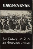 BILSKIRNIR For Victory We Ride/...bis Germanien erwacht album cover