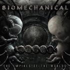 BIOMECHANICAL The Empires Of The Worlds album cover