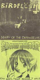 BIRDFLESH Misery of the Defenceless / Do You Love Grind? pt: 2 album cover