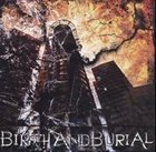BIRTH AND BURIAL Birth And Burial album cover
