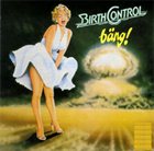 BIRTH CONTROL BÄNG! album cover