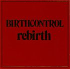 BIRTH CONTROL Rebirth album cover