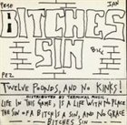 BITCHES SIN Twelve Pounds and No Kinks album cover