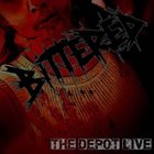BITTERED The Depot Live album cover