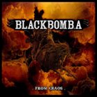 BLACK BOMB A From Chaos album cover