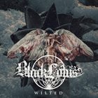 BLACK LOTUS Wilted album cover