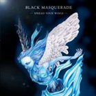 BLACK MASQUERADE Spread Your Wings album cover