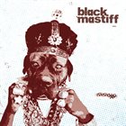 BLACK MASTIFF Mastiff EP album cover