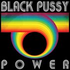 BLACK PUSSY Power album cover