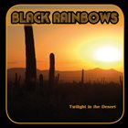 BLACK RAINBOWS Twilight in the Desert album cover