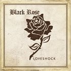 BLACK ROSE Love Shock album cover