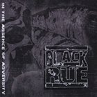BLACK RUE In the Absence of Adversity album cover