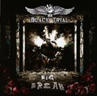 BLACK TRIAL Big Break album cover