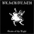 BLACKDEATH Grave of the Light album cover
