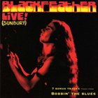 BLACKFEATHER Live! (Sunbury) / Boppin' The Blues album cover