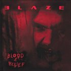 BLAZE BAYLEY Blood & Belief album cover
