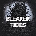 BLEAKER TIDES Bleaker Tides album cover