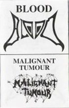 BLOOD Blood / Malignant Tumour album cover