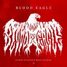 BLOOD EAGLE To Ride in Blood & Bathe in Greed II album cover