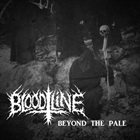BLOOD LINE Beyond the Pale album cover