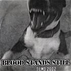 BLOOD STANDS STILL Demo 2002 album cover