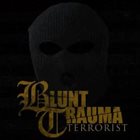 BLUNT TRAUMA Terrorist album cover