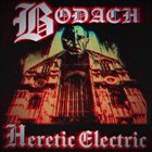 BODACH Heretic Electric album cover