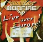 BONFIRE Live Over Europe album cover