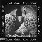 BOOT DOWN THE DOOR No One Can Pollute It / Boot Down The Door album cover