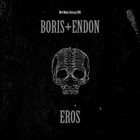 BORIS Eros (with Endon) album cover