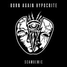 BORN AGAIN HYPOCRITE Scamdemic album cover
