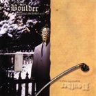 BOULDER Reaped in Half: Act I and II album cover