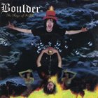 BOULDER The Rage of It All album cover