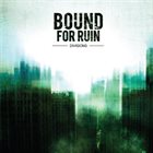 BOUND FOR RUIN Divisions album cover