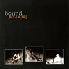 BOUND (NJ) Fire's Dying album cover