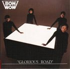 BOW WOW Glorious Road album cover