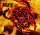 BOW WOW Still on Fire album cover