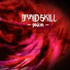 BRAID SKILL Prior album cover