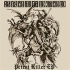 BRAIN DEAD Priest Killer album cover