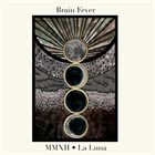 BRAIN FEVER La Luna album cover