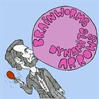 BRAINWORMS Brainworms / Dynamite Arrows album cover