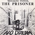 BREAKING POWER THE PRISONER Breakin' My Heart / No Dream album cover