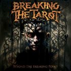BREAKING THE TAROT Beyond The Breaking Point album cover