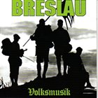BRESLAU Volksmusik album cover