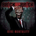 BRICK BY BRICK Hive Mentality album cover